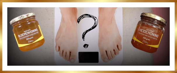 Word je dik van honing?